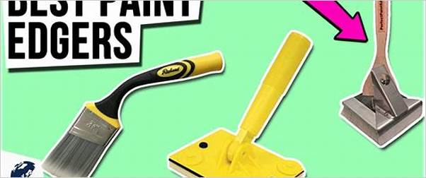 Best edge painter tool for clean edges