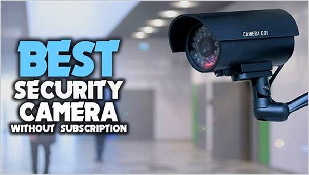 Best non-subscription security camera